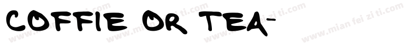 COFFIE OR TEA字体转换